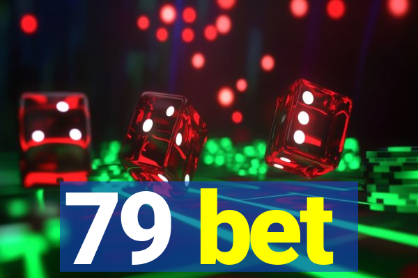 79 bet